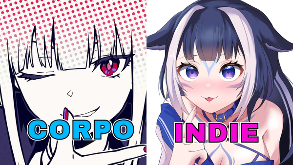 📚The Difference Between Corpos and Indie Vtubers